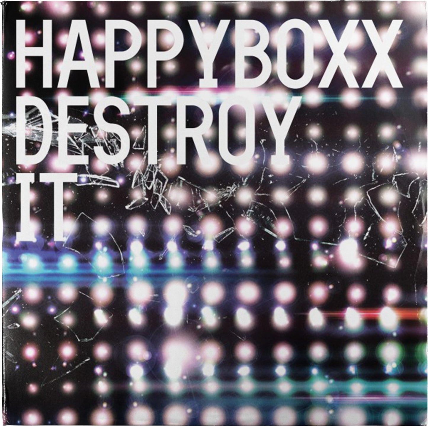 Happyboxx - Destroy It EP 12"